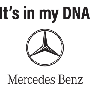 Mercedes Benz Its in my DNA