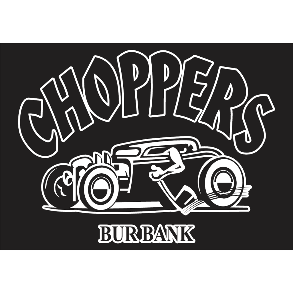 Burbank,Choppers