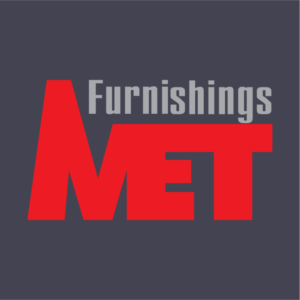 MET,Furnishings