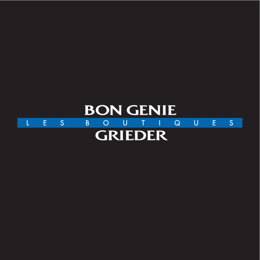 Bon,Genie,Grieder