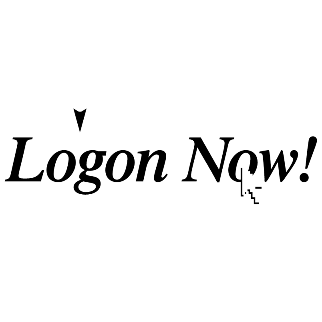 Logon,Now!