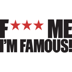 F*** Me I''m Famous!