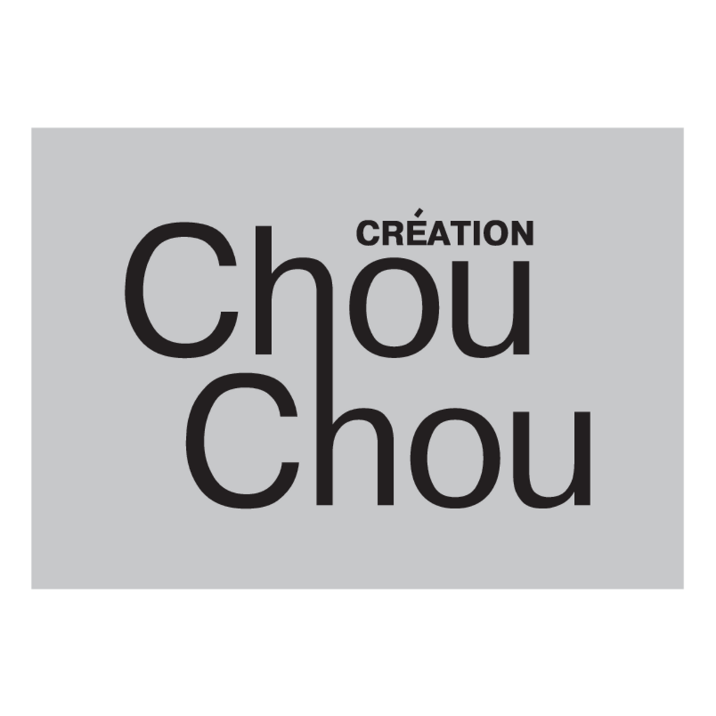 Chou,Chou,Creation