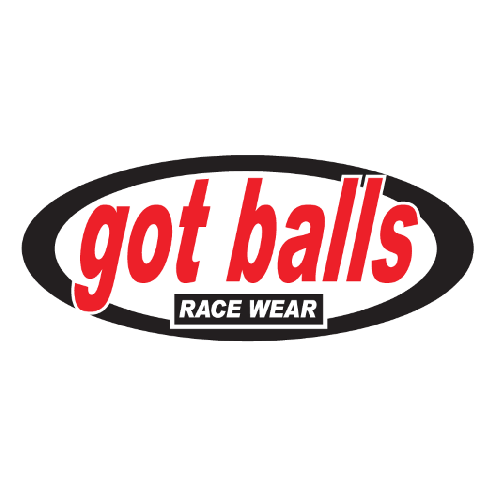 Got,Balls,Racewear