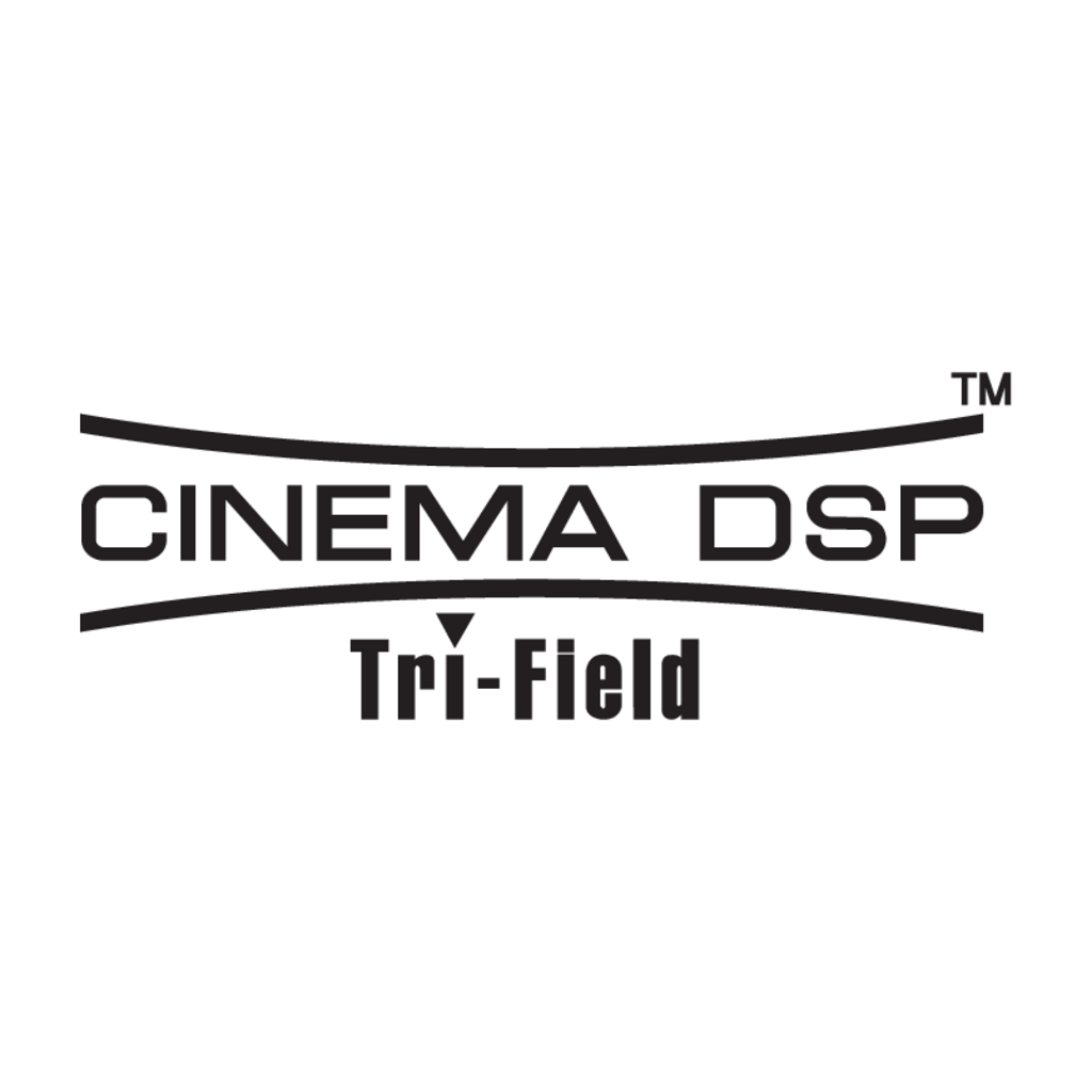 Cinema,DSP,Tri-Field