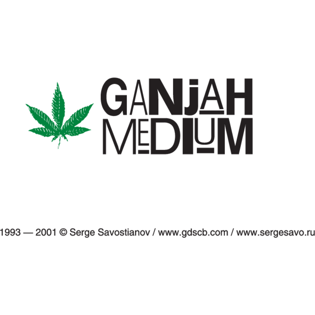 Ganjah,Medium