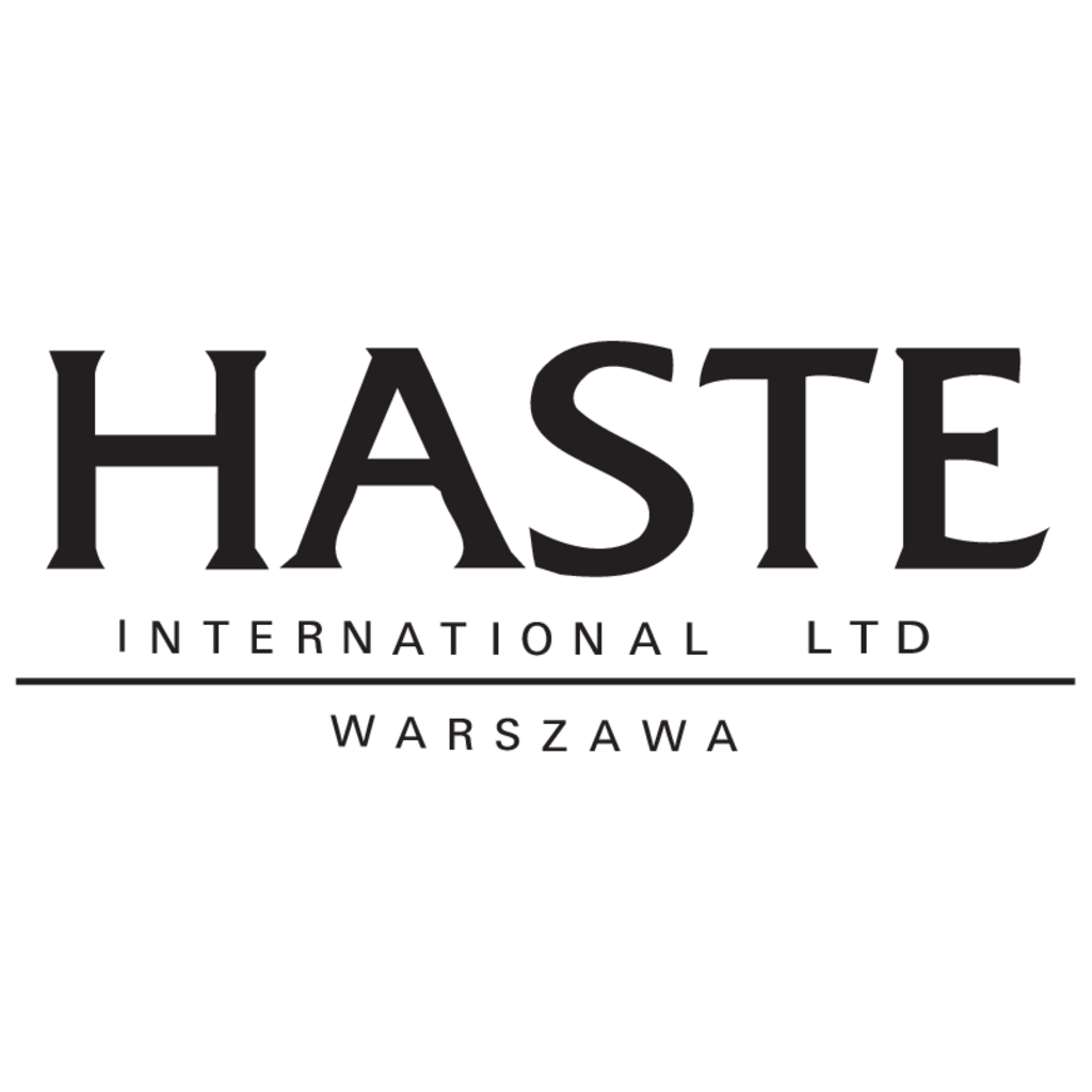 Haste