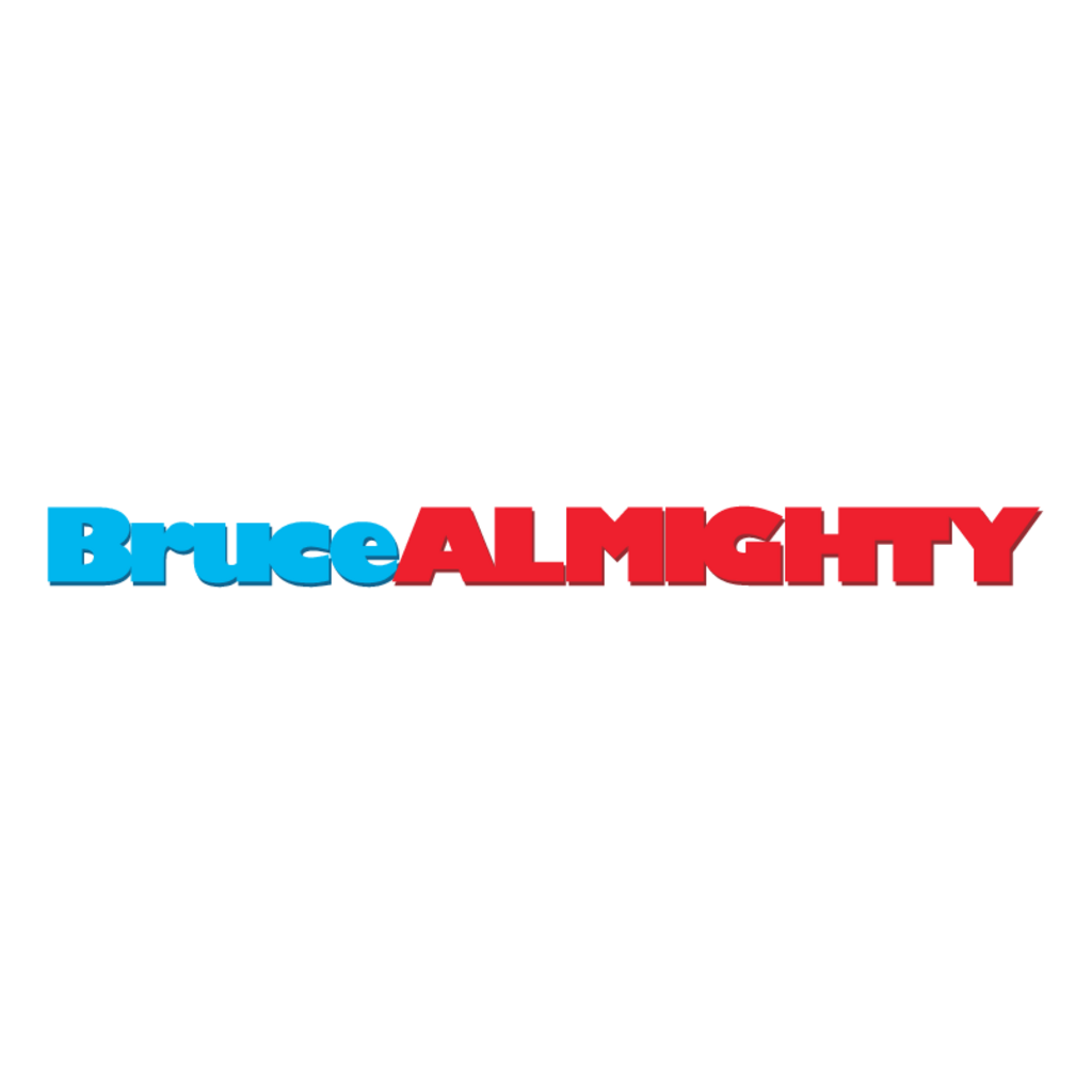 Bruce,ALMIGHTY