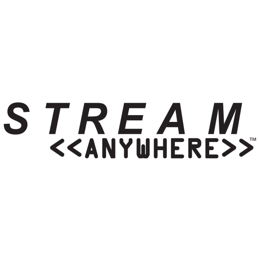 Stream,Anywhere