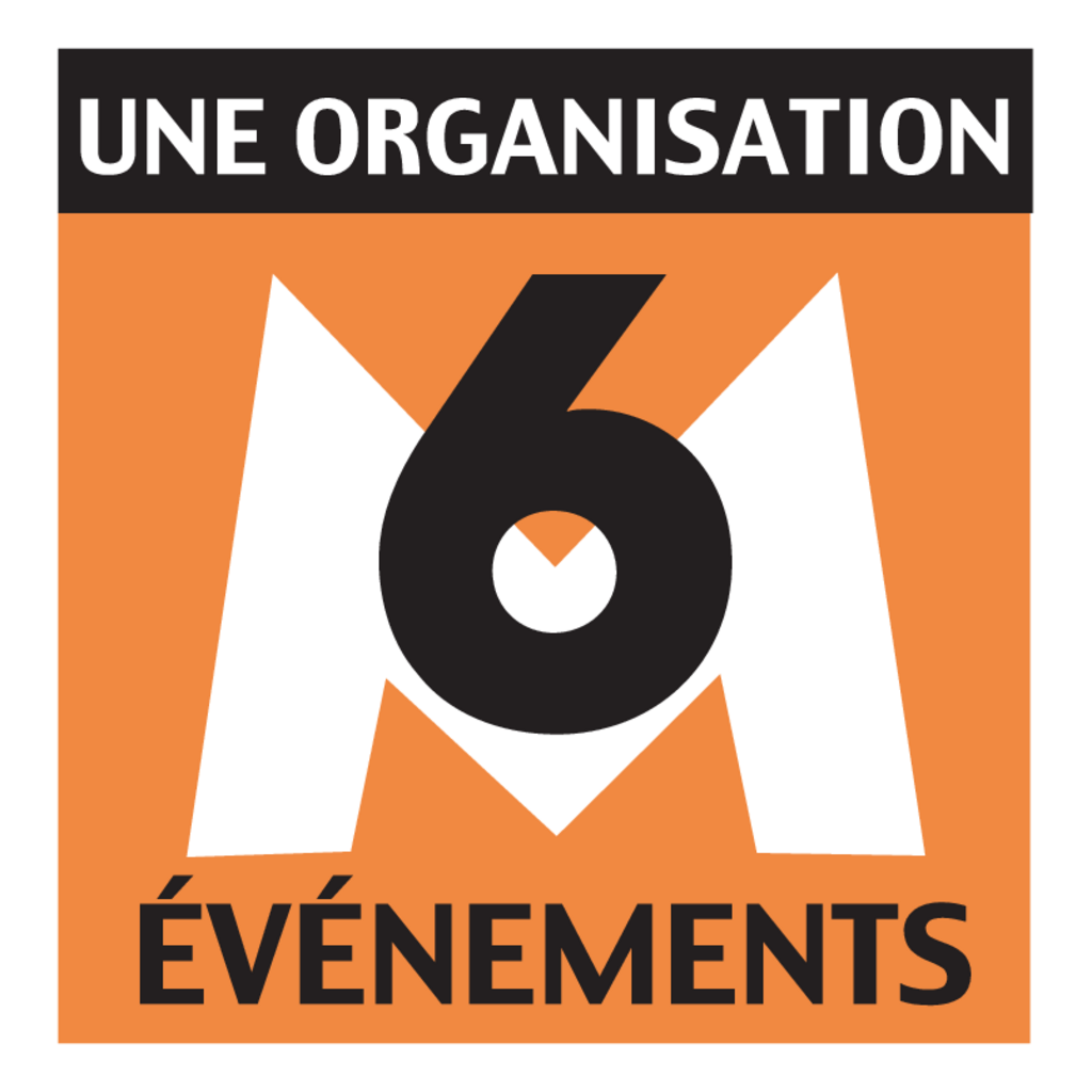 M6,Evenements