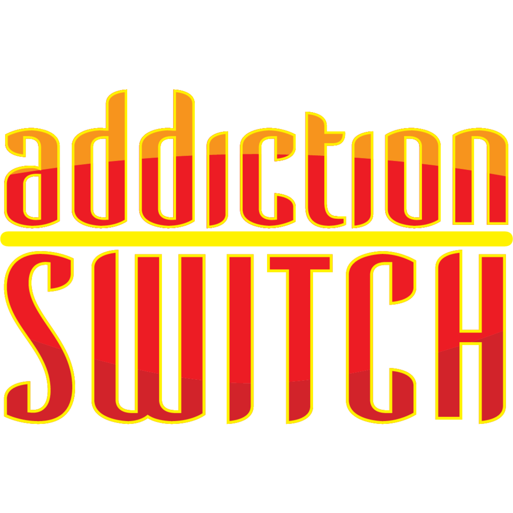 Addiction,Switch